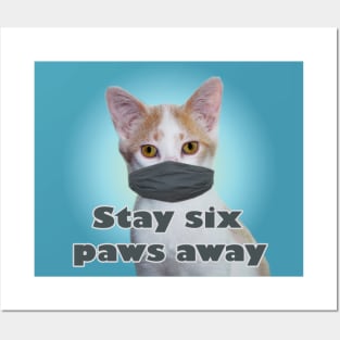 Stay Six Paws Away Posters and Art